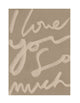 Text 'I love you so much' in cursive on a beige background