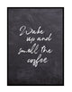 Wake up and smell the coffee - black board