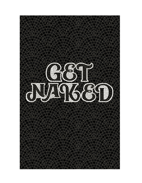 GET NAKED - MOSAIC