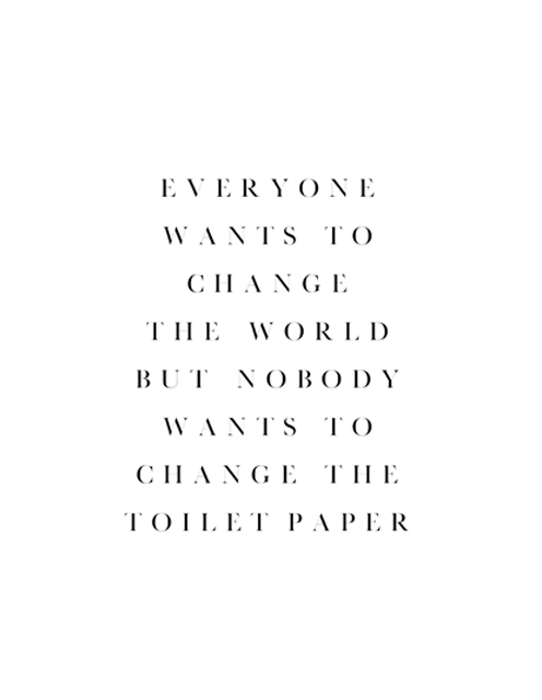 NOBODY WANTS TO CHANGE