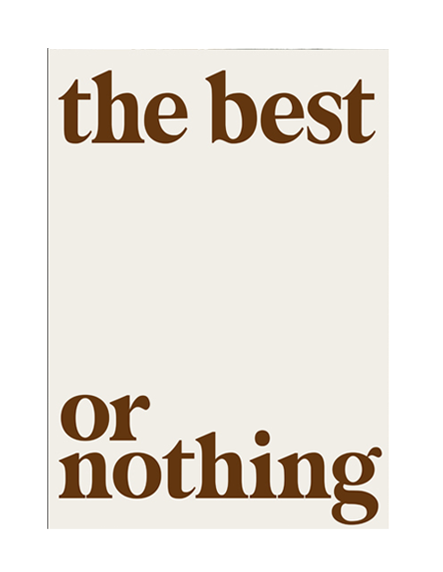 BEST OR NOTHING