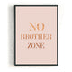 No brother zone