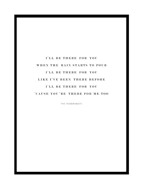 I'LL BE THERE FOR YOU