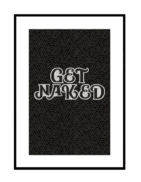 GET NAKED - MOSAIC
