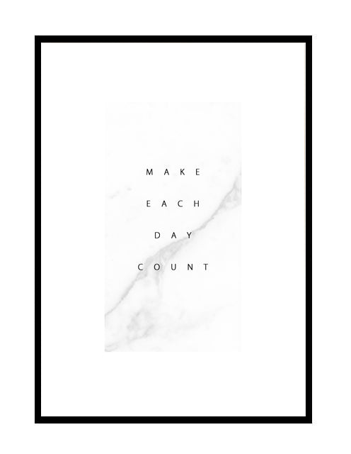 MAKE EACH DAY COUNT MARBLE